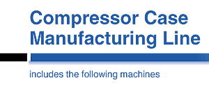 fuji compressor case manufacturing line photo